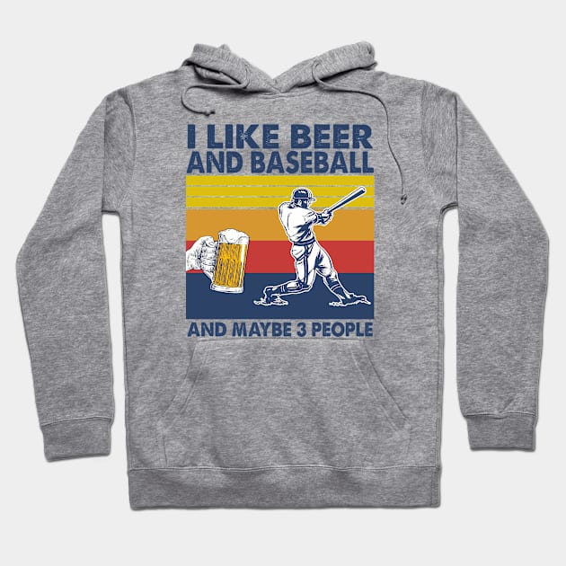 I like beer and baseball and maybe 3 perople Hoodie by Shaniya Abernathy